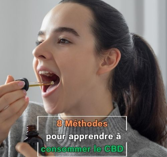 8-methodes-consommer-utiliser-cbd